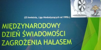 Międzynarodowy Dzień Świadomości Zagrożenia Hałasem